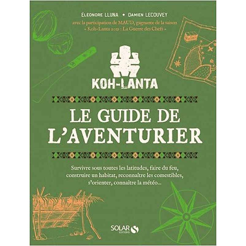 Le Guide de l'Aventurier Koh-Lanta