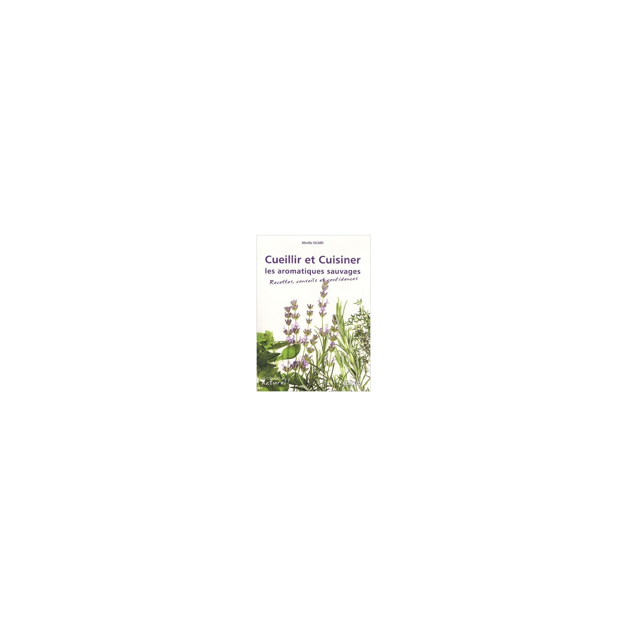 Cueillir et cuisiner les aromatiques sauvages