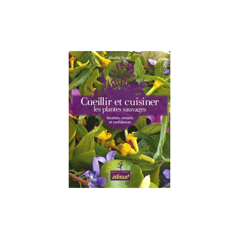 Cueillir et cuisiner les plantes sauvages